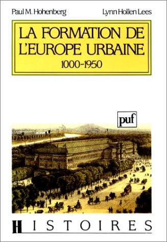 La formation de l'Europe urbaine 1000-1950
