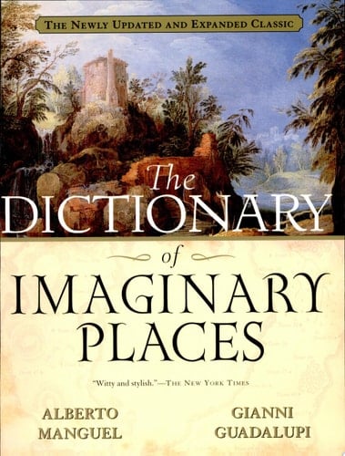 The Dictionary of Imaginary Places