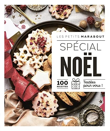 Spécial Noël 100 recettes testées pour vous