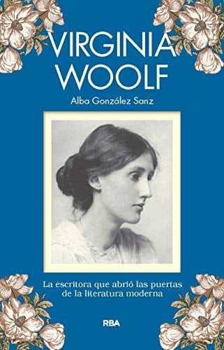 Virginia Woolf la escritora que abrió las puertas de la literatura moderna
