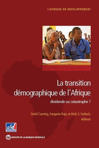 La Transition Démographique de L'Afrique Dividende Ou Catastrophe?
