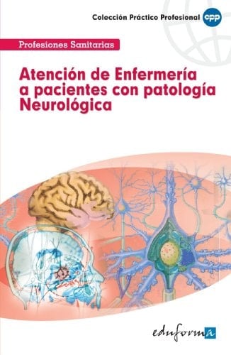 Atención de enfermería a pacientes con patología neurológica