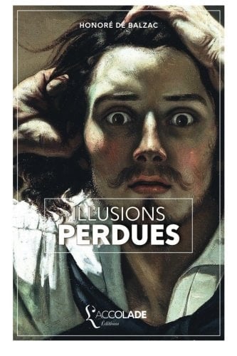 Illusions Perdues: édition ORiHONi (French Edition)
