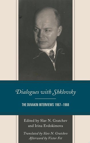 Dialogues with Shklovsky The Duvakin Interviews 1967–1968