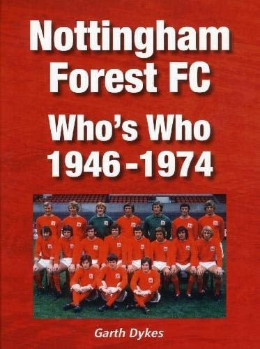 Nottingham Forest FC Whos Who, 1946 to 1974