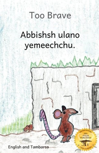 Too Brave An Ethiopian Parable in Tambarsa and English
