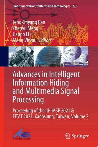 Advances in Intelligent Information Hiding and Multimedia Signal Processing Proceeding of the IIH-MSP 2021 & FITAT 2021, Kaohsiung, Taiwan, Volume 2