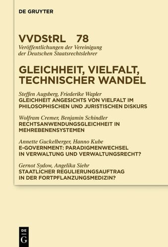 Gleichheit, Vielfalt, technischer Wandel (Veröffentlichungen der Vereinigung der Deutschen Staatsrechtslehrer 78) (German Edition)