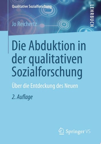 Die Abduktion in der qualitativen Sozialforschung