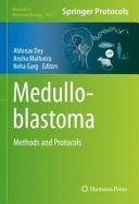 Medulloblastoma Methods and Protocols