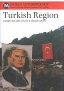 Turkish Region: Culture and Civilization on the East Black Sea Coast (World Anthropology)