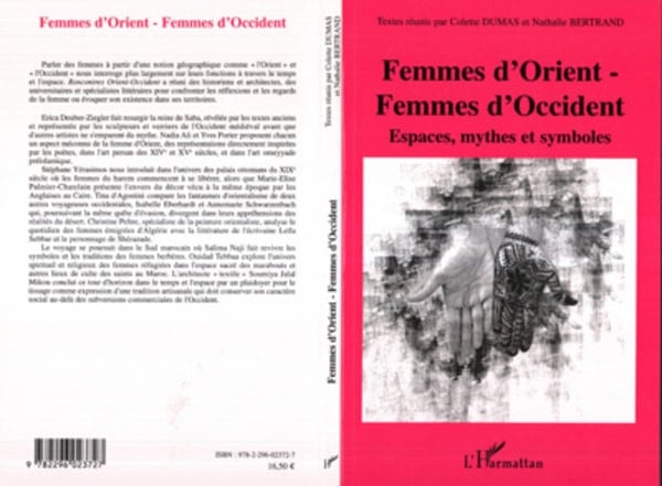 Femmes d'Orient - Femmes d'Occident Espaces, mythes et symboles
