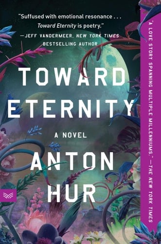 Toward Eternity A Novel