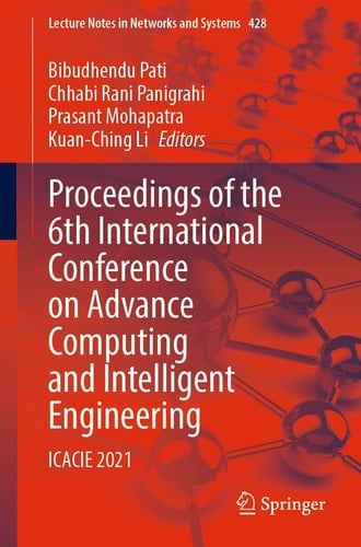Proceedings of the 6th International Conference on Advance Computing and Intelligent Engineering ICACIE 2021