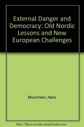 External Danger and Democracy: Old Nordic Lessons and New European Challenges
