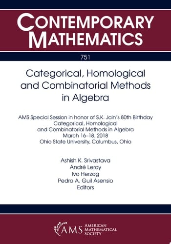 Categorical, Homological and Combinatorial Methods in Algebra