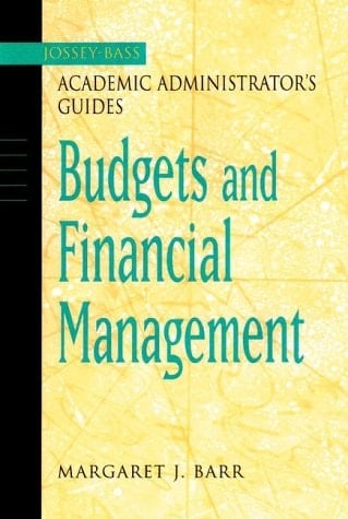 The Jossey-Bass Academic Administrator's Guide to Budgets and Financial Management (Jossey-Bass Academic Administrator's Guides)
