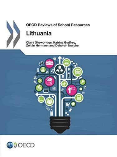 OECD Reviews of School Resources Lithuania 2016