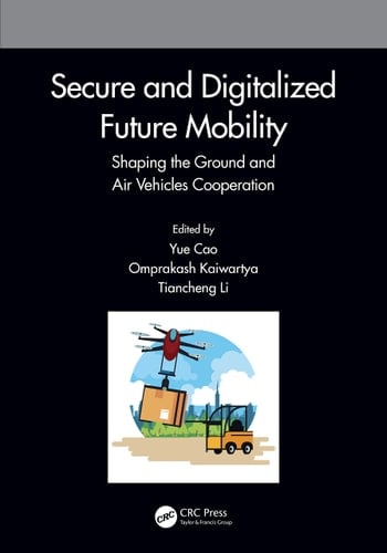 Secure and Digitalized Future Mobility Shaping the Ground and Air Vehicles Cooperation