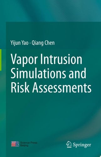 Vapor Intrusion Simulations and Risk Assessments