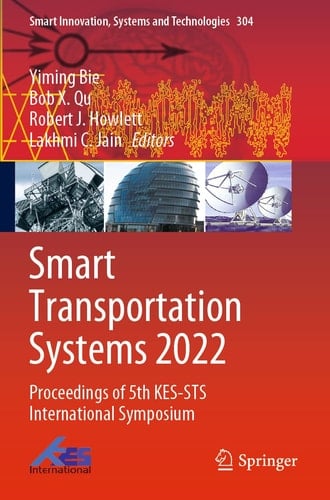 Smart Transportation Systems 2022 Proceedings of 5th KES-STS International Symposium