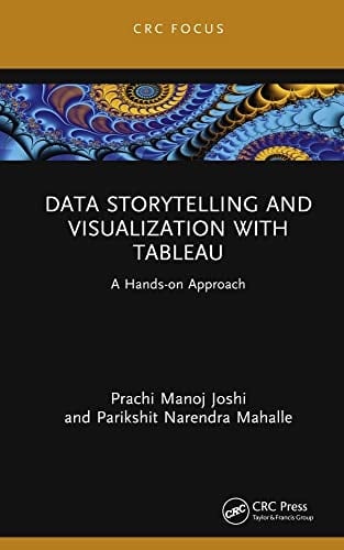 Data Storytelling and Visualization with Tableau A Hands-on Approach