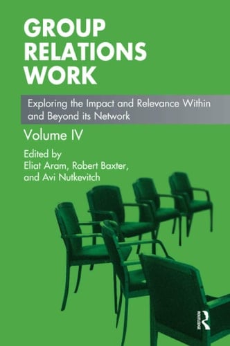 Group Relations Work Exploring the Impact and Relevance Within and Beyond Its Network