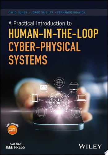 A Practical Introduction to Human-in-the-Loop Cyber-Physical Systems