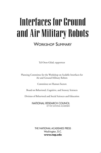 Interfaces for Ground and Air Military Robots Workshop Summary