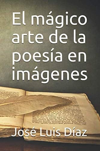 El Mágico Arte de la Poesía en Imágenes