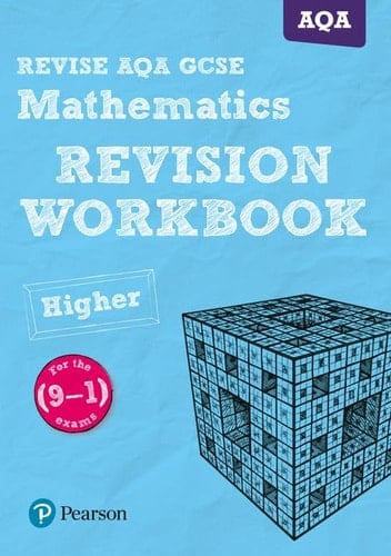 Pearson REVISE AQA GCSE Mathematics (Higher) Revision Workbook - for 2025 and 2026 Exams
