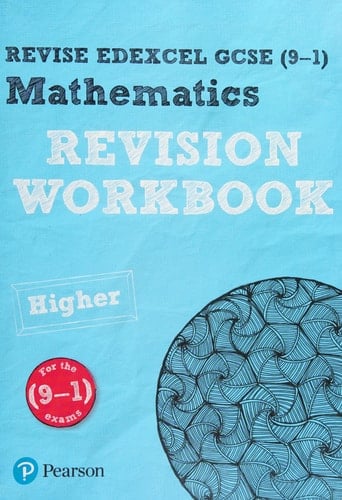 Revise Edexcel GCSE (9-1) Mathematics Higher. Revision workbook