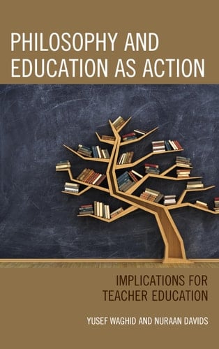 Philosophy and Education as Action Implications for Teacher Education