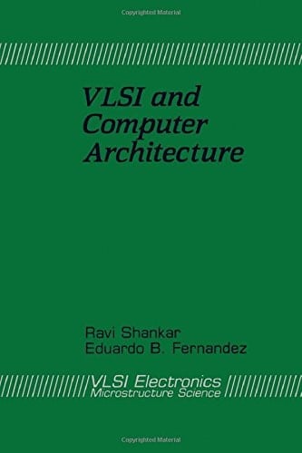 VLSI and Computer Architecture