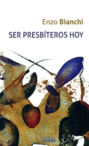 Ser presbíteros hoy