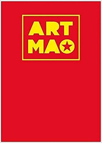 Art Mao The Little Red Book of Maoist Art Since 1949