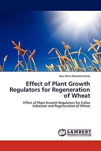Effect of Plant Growth Regulators for Regeneration of Wheat