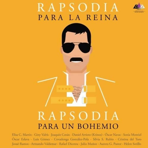 Rapsodia para la reina. Rapsodia para un bohemio: Un homenaje a Freddie Mercury y Queen a través de sus canciones (Spanish Edition)