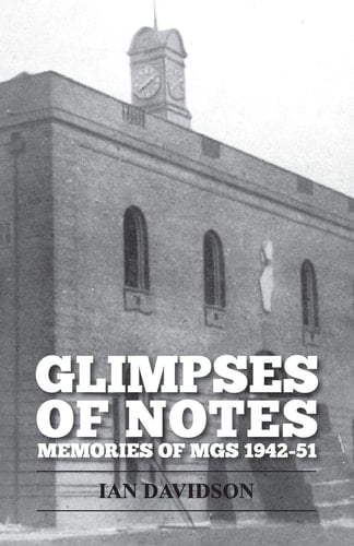 Glimpses of Notes Memories of Mgs 1942-51