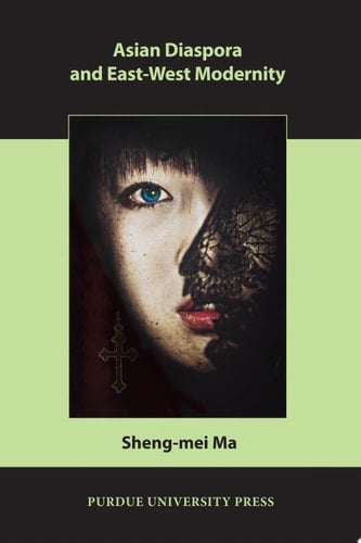 Asian Diaspora and East-West Modernity