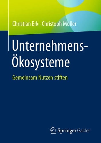 Unternehmens-Ökosysteme Gemeinsam Nutzen stiften