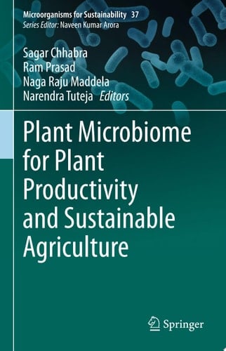 Plant Microbiome for Plant Productivity and Sustainable Agriculture