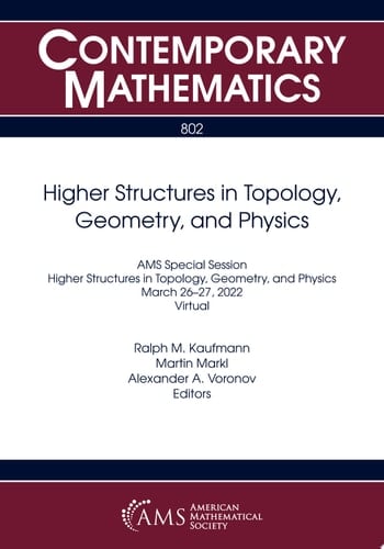 Higher Structures in Topology, Geometry, and Physics