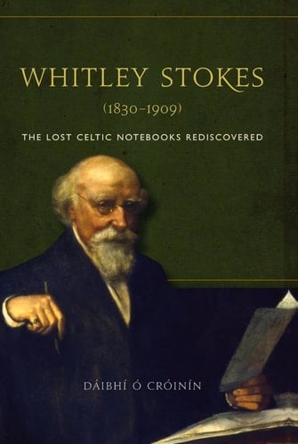 Whitley Stokes (1830-1909).