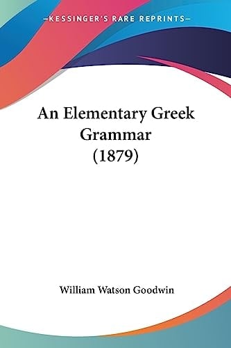 An Elementary Greek Grammar (1879)