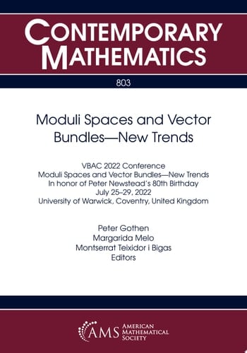 Moduli Spaces and Vector Bundles—New Trends
