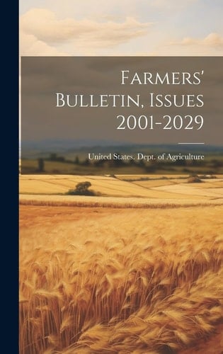 Farmers' Bulletin, Issues 2001-2029