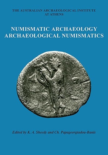 Numismatic Archaeology/Archaeological Numismatics (Oxbow Monographs)