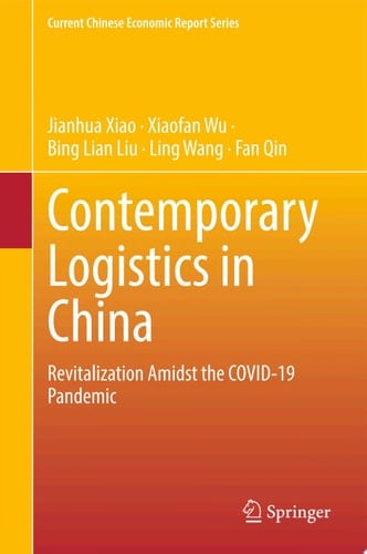 Contemporary Logistics in China Revitalization Amidst the COVID-19 Pandemic