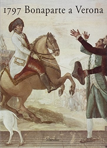 Bonaparte a Verona (Italian Edition)